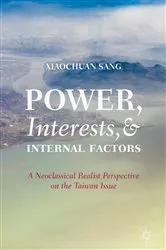 Book cover of Power, Interests, and Internal Factors by Xiaochuan Sang