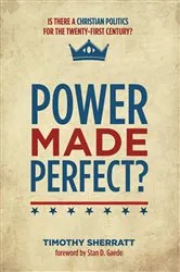 Book cover of Power Made Perfect? by Timothy R. A. Sherratt