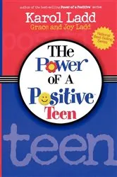 Book cover of Power of a Positive Teen GIFT by Karol Ladd