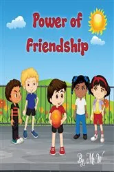 Book cover of Power of Friendship by Mr. W.
