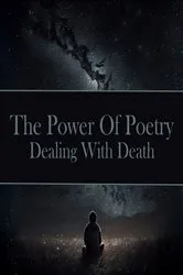 Book cover of Power of Poetry - Dealing with Death by Unknown