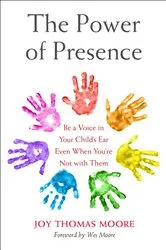 Book cover of Power of Presence by Joy Thomas Moore