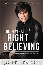 Book cover of Power of Right Believing by Joseph Prince
