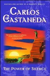 Book cover of Power of Silence by Carlos Castaneda