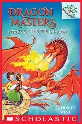 Book cover of Power of the Fire Dragon: A Branches Book (Dragon Masters #4) by Tracey West