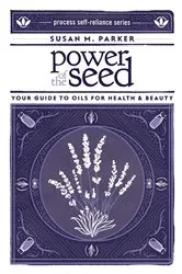 Book cover of Power of the Seed by Susan M. Parker