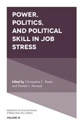 Book cover of Power, Politics, and Political Skill in Job Stress by Christopher C. Rosen