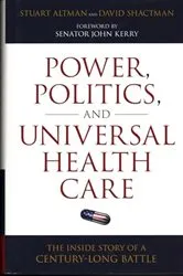Book cover of Power, Politics, and Universal Health Care by Stuart Altman