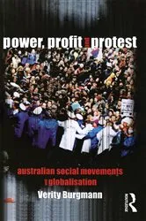 Book cover of Power, Profit and Protest by Verity Burgmann