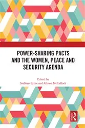 Book cover of Power-Sharing Pacts and the Women, Peace and Security Agenda by Siobhan Byrne