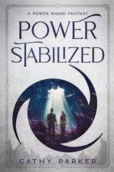 Book cover of Power Stabilized by Cathy Parker