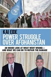 Book cover of Power Struggle Over Afghanistan by Kai Eide