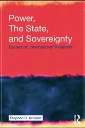 Book cover of Power, the State, and Sovereignty by Stephen D. Krasner