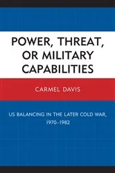 Book cover of Power, Threat, or Military Capabilities by Unknown