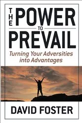 Book cover of Power to Prevail by David Foster