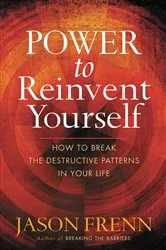 Book cover of Power to Reinvent Yourself by Jason Frenn