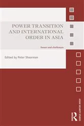 Book cover of Power Transition and International Order in Asia by Peter Shearman