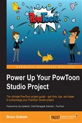 Book cover of Power Up Your PowToon Studio Project by Bruce Graham