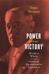 Book cover of Power without Victory by Trygve Throntveit