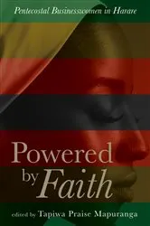 Book cover of Powered by Faith by Tapiwa Praise Mapuranga