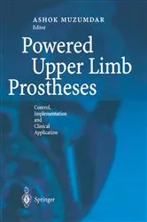 Book cover of Powered Upper Limb Prostheses by Ashok Muzumdar