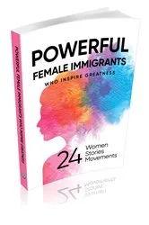 Book cover of POWERFUL FEMALE IMMIGRANTS by Michael D. Butler