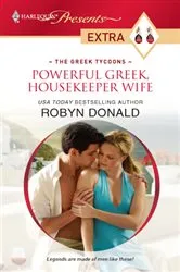 Book cover of Powerful Greek, Housekeeper Wife by Robyn Donald