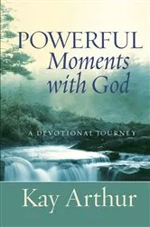 Book cover of Powerful Moments with God by Kay Arthur