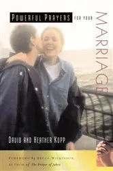 Book cover of Powerful Prayers for Your Marriage by David Kopp