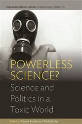 Book cover of Powerless Science? by Soraya Boudia