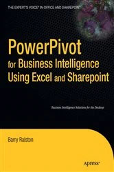 Book cover of PowerPivot for Business Intelligence Using Excel and SharePoint by Barry Ralston