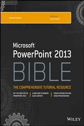 Book cover of PowerPoint 2013 Bible (4th ed.) by Faithe Wempen