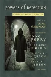Book cover of Powers of Detection by Dana Stabenow