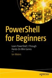 Book cover of PowerShell for Beginners by Ian Waters