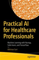Book cover of Practical AI for Healthcare Professionals by Abhinav Suri