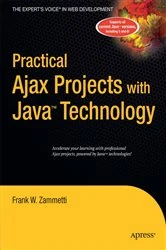 Book cover of Practical Ajax Projects with Java Technology by Frank Zammetti