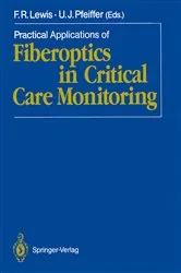 Book cover of Practical Applications of Fiberoptics in Critical Care Monitoring by Frank R. Lewis
