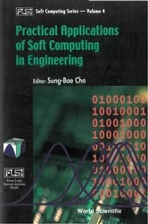 Book cover of Practical Applications Of Soft Computing In Engineering by Sung-bae Cho