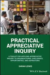 Book cover of Practical Appreciative Inquiry by Sarah Lewis