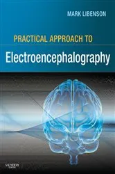 Book cover of Practical Approach to Electroencephalography by Mark H. Libenson MD