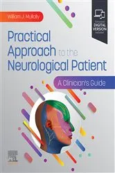 Book cover of Practical Approach to the Neurological Patient - E-BOOK by William J. Mullally