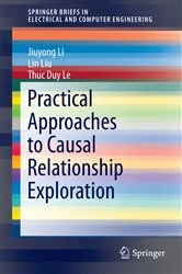 Book cover of Practical Approaches to Causal Relationship Exploration by Jiuyong Li