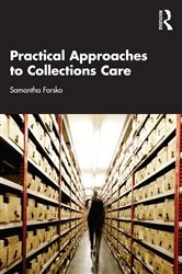 Book cover of Practical Approaches to Collections Care by Samantha Forsko
