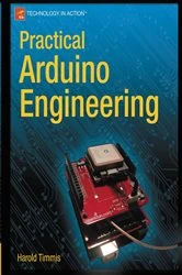 Book cover of Practical Arduino Engineering by Harold Timmis