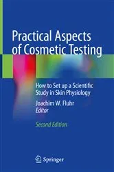 Book cover of Practical Aspects of Cosmetic Testing (2nd ed.) by Joachim W. Fluhr