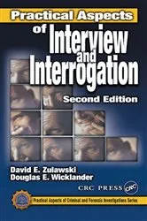 Book cover of Practical Aspects of Interview and Interrogation (2nd ed.) by David E. Zulawski