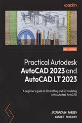 Book cover of Practical Autodesk AutoCAD 2023 and AutoCAD LT 2023 (2nd ed.) by Jaiprakash Pandey