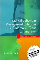 Book cover of Practical Behaviour Management Solutions for Children and Teens with Autism by Linda Miller