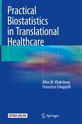 Book cover of Practical Biostatistics in Translational Healthcare by Allen M. Khakshooy