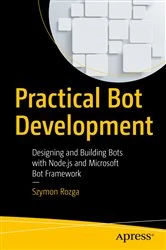 Book cover of Practical Bot Development by Szymon Rozga